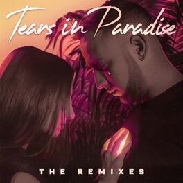Album cover of Tears In Paradise (The Remixes)