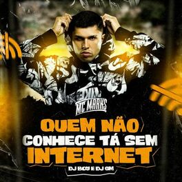 Album cover of Quem Não Conhece Tá Sem Internet