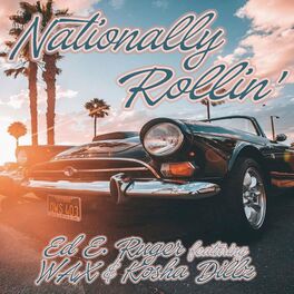 Album cover of Nationally Rollin' (feat. Wax & Kosha Dillz)