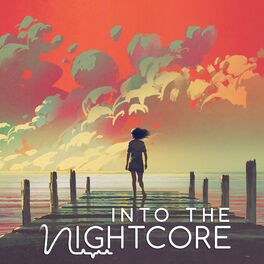 Album cover of Into The Nightcore, Vol. 2