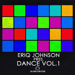Album cover of Eriq Johnson Pres. Dance Vol. 1