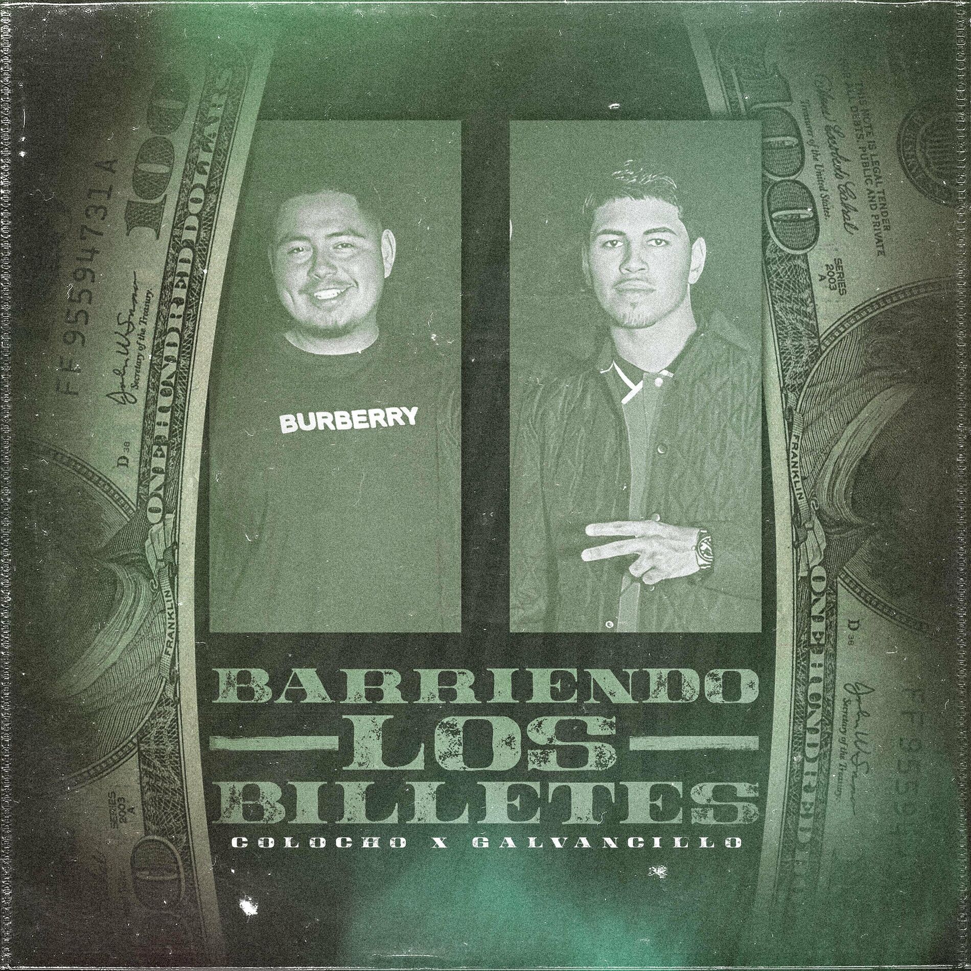 Galvancillo - Barriendo los billetes (feat. Colocho y su eminencia): letras  y canciones | Escúchalas en Deezer