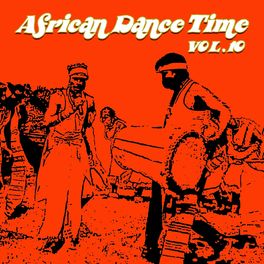 Album cover of African Dance Time Vol, 10