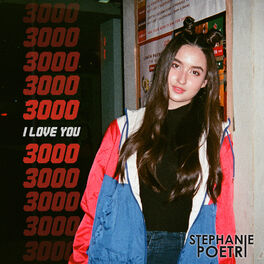 Stephanie Poetri I Love You 3000 Listen With Lyrics Deezer