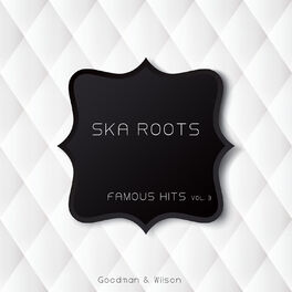 Album cover of SKA Roots Famous Hits Vol 3