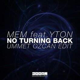 Album cover of No Turning Back (feat. Yton) (Ummet Ozcan Edit)