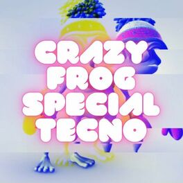 Album cover of Crazy Frog Special Tecno