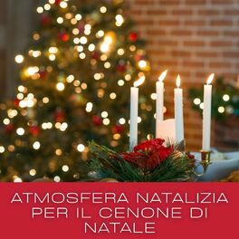 Album cover of Atmosfera Natalizia Per Il Cenone Di Natale