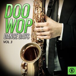 Album cover of Doo Wop Dance Days, Vol. 3