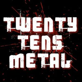 Album cover of Twenty Tens Metal