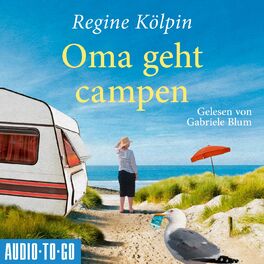 Album cover of Oma geht Campen - Omas für jede Lebenslage, Band 2 (ungekürzt)