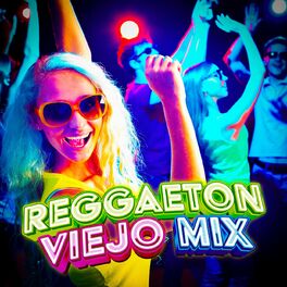 Album cover of Reggaetón Viejo Mix