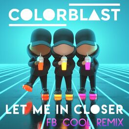 Album cover of Let Me In Closer (FB COOL Remix)