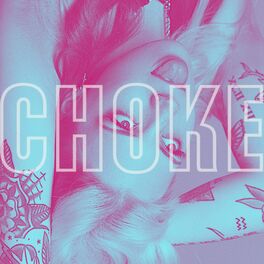 Album cover of Choke
