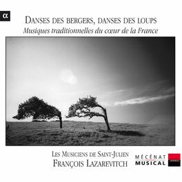 Album cover of Danses des bergers, danses des loups: Musiques traditionnelles du coeur de la France