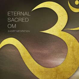 Album cover of Eternal Sacred Om: Short Meditation
