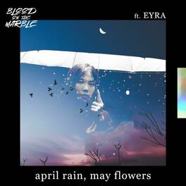 Album cover of April Rain, May Flowers (feat. Eyra)