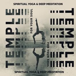 Album cover of Temple for Your Soul - Spiritual Yoga & Deep Meditation: Stress Relief, Well-Being, Inner Harmony & Balance