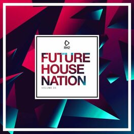 Album cover of Future House Nation, Vol. 20
