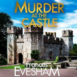 Album cover of Murder at the Castle - The Exham-on-Sea Murder Mysteries, Book 6 (Unabridged)