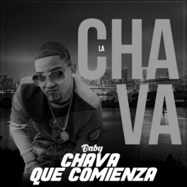 Album cover of Baby Chava Que Comienza