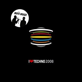 Album cover of I Love Techno 2008