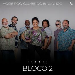Album cover of Acústico Clube do Balanço, Bloco 2