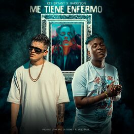 Album cover of Me Tiene Enfermo