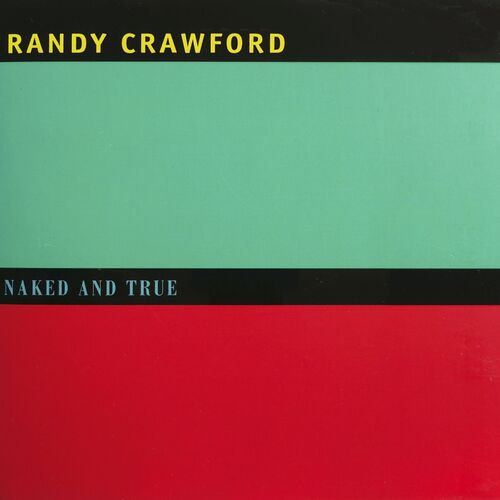 Randy Crawford Naked And True Extended Version Chansons Et