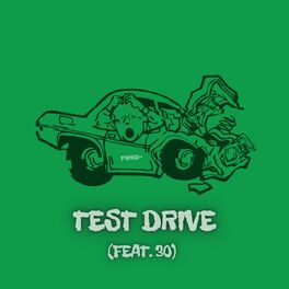 Album cover of Test Drive (feat. 30)