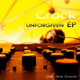Album cover of Crack - Unforgiven EP (MP3 EP)