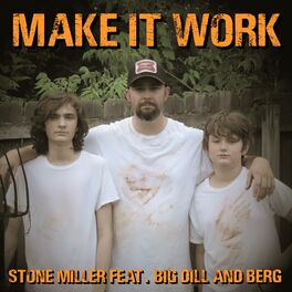 Album cover of Make It Work (feat. Big Dill & Berg)