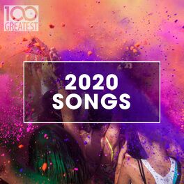 Album cover of 100 Greatest 2020 Songs