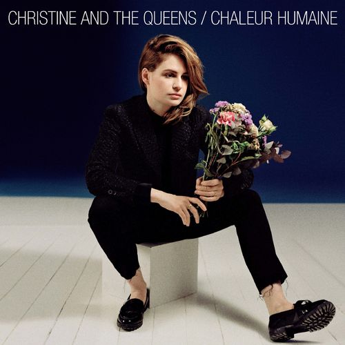 Christine and the Queens - Chaleur Humaine : chansons et paroles | Deezer