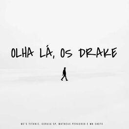 Album cover of Olha Lá, os Drakes