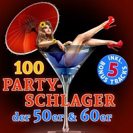 Album cover of 100 Party Schlager der 50er & 60er