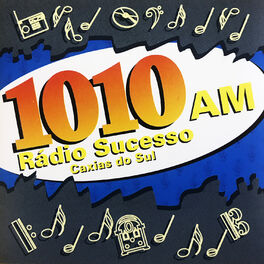 Album cover of Rádio Sucesso 1010 Am - Caxias do Sul