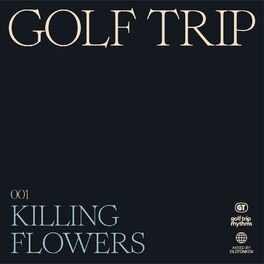 Album cover of Killing Flowers