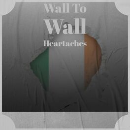 Album cover of Wall To Wall Heartaches