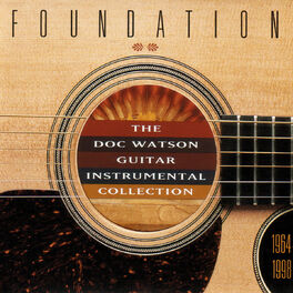 Album cover of Foundation: The Doc Watson Guitar Instrumental Collection 1964-1998