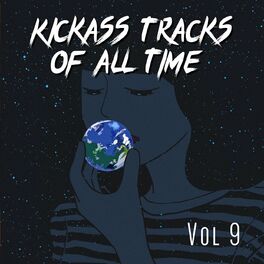 Album cover of Kickass Tracks Of All Time Vol 9