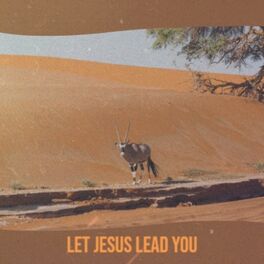 Album cover of Let Jesus Lead You