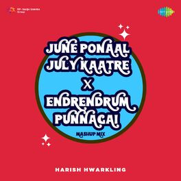 Album cover of June Ponaal July Kaatre X Endrendrum Punnagai (From 