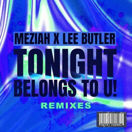 Album cover of Tonight Belongs To U! (Remixes)