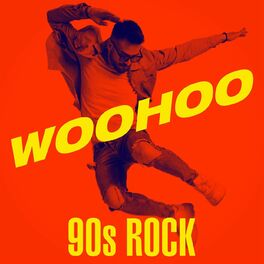 Album cover of Woohoo - 90s Rock