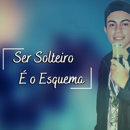 Album cover of Ser Solteiro É o Esquema