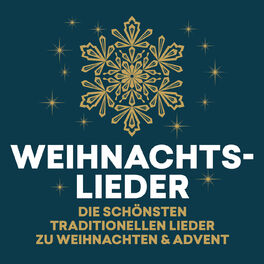 Album cover of Weihnachtslieder - die schönsten traditionellen Lieder zu Weihnachten & Advent