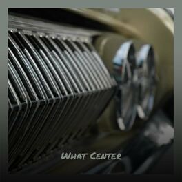 Album cover of What Center