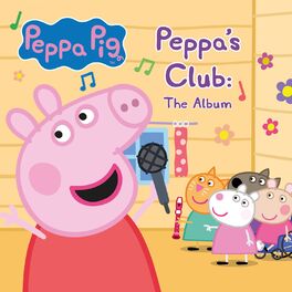 Album cover of Peppa's Club: The Album