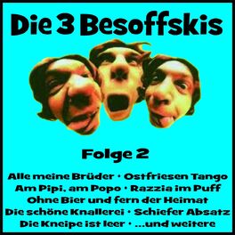 Album cover of Die 3 Besoffskis Folge 2